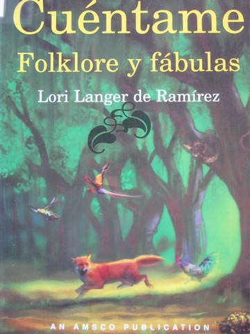 (image for) Cuentame Folklore y fabulas (P) by Lori Langer de Ramirez