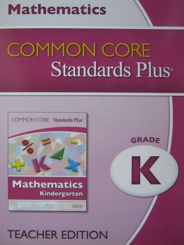 (image for) Common Core Standards Plus Mathematics K TE (TE)(Spiral)