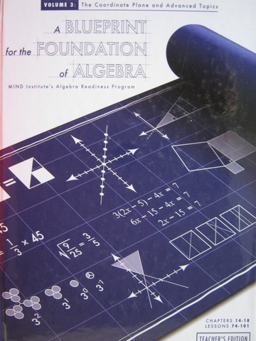 (image for) A Blueprint for the Foundation of Algebra TE Volume 3 (TE)(H)