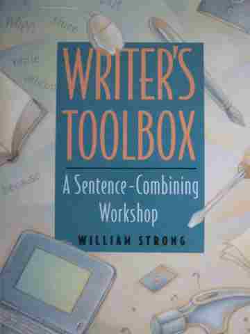 (image for) Writer's Toolbox A Sentence-Combining Workshop (P) by Strong - Click Image to Close