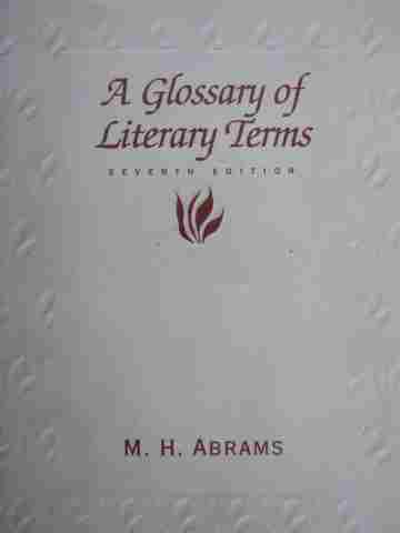(image for) A Glossary of Literary Terms 7th Edition (P) by M H Abrams