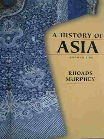 (image for) A History of Asia 5th Edition (P) by Rhoads Murphey