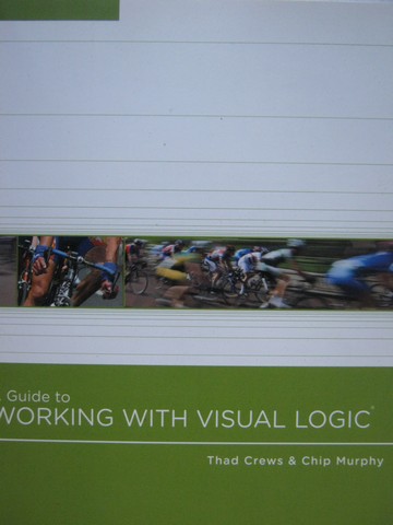 (image for) A Guide to Working with Visual Logic (P) by Crews & Murphy