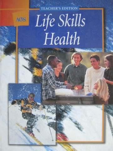 (image for) AGS Life Skills Health TE (TE)(H) by Goldsmith, Rich, Telepak, & Wandberg
