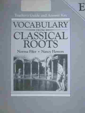 (image for) Vocabulary from Classical Roots E Teacher's Guide & Answer Key (TE)(P)