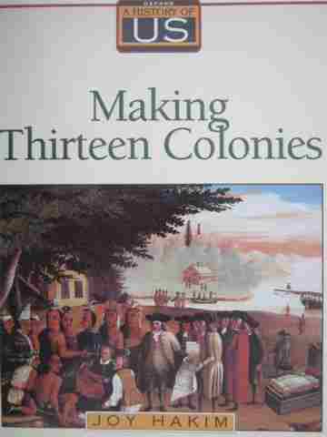 (image for) A History of US Book 2 Making Thirteen Colonies (P) by Joy Hakim