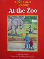 (image for) SRA Open Court Reading A At the Zoo (P) by Elsie Sidney