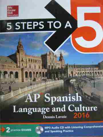 (image for) 5 Steps to a 5 AP Spanish Language & Culture 2016 (P) by Dennis Lavoie