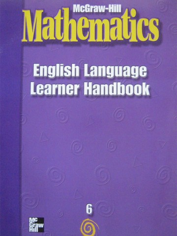 (image for) McGraw-Hill Mathematics 6 English Language Learner Handbook (P)