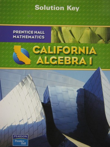 (image for) California Algebra 1 Solution Key (CA)(P)