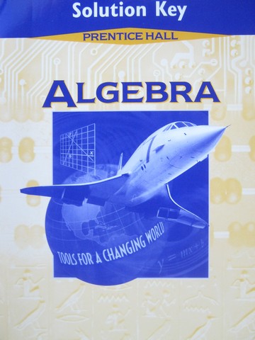 (image for) Algebra Tools for a Changing World Solution Key (P)