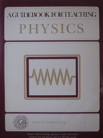 (image for) A Guidebook for Teaching Physics (P) by William Yurkewicz, Jr.