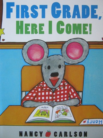 (image for) Reading Street 1 First Grade Here I Come! (P)(Big) by Carlson