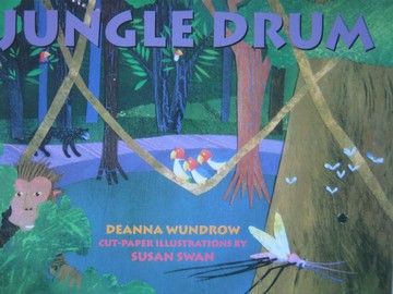(image for) Reading Street 1.1 Jungle Drum (P)(Big) by Deanna Wundrow