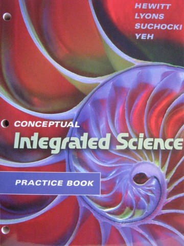 (image for) Conceptual Integrated Science Practice Book (P) by Hewitt, Lyons