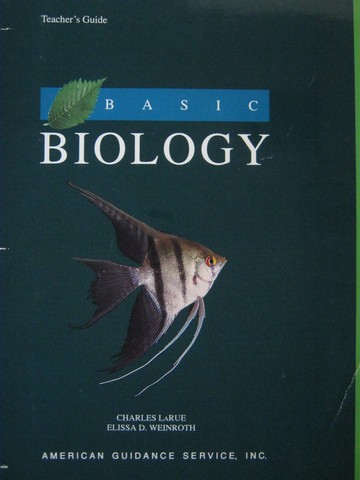 (image for) AGS Basic Biology Teacher's Guide (TE)(P) by LaRue & Weinroth