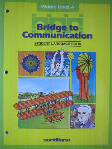 (image for) Bridge to Communication Middle A Student Language Book (P)