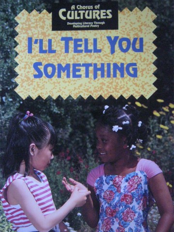 (image for) A Chorus of Cultures I'll Tell You Something (P) by Ada, Harris,