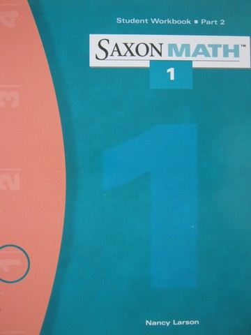 (image for) Saxon Math 1 2nd Edition Student Workbook Part 2 (P) by Larson - Click Image to Close