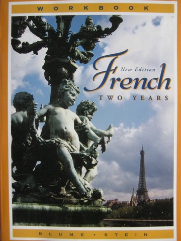 (image for) French 2 Years New Edition Workbook (P) by Blume & Stein