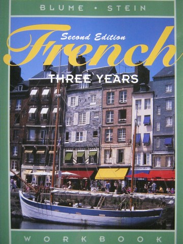 (image for) French 3 Years 2nd Edition Workbook (P) by Blume & Stein
