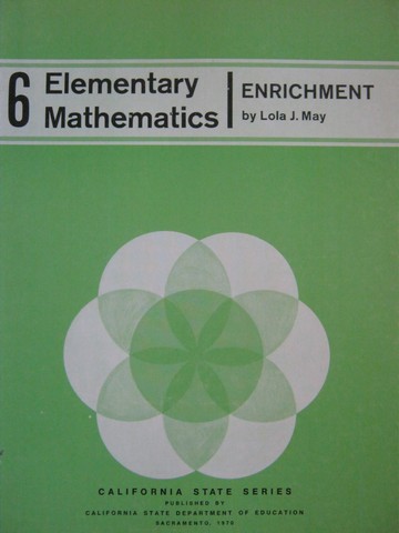 Elementray Mathematics 6 Enrichment (CA)(P) by Lola J May Elementray Mathematics 6 Enrichment (CA)(P) by Lola J May