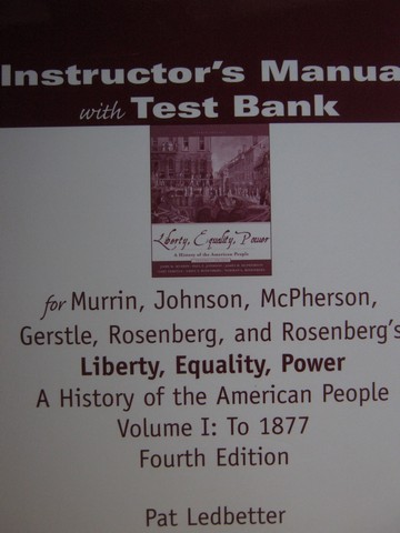 (image for) Liberty Equality Power Volume 1 4th Edition IM with Test Bank(P)