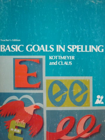(image for) Basic Goals in Spelling 3 6th Edition TE (TE)(P) by Kottmeyer, - Click Image to Close