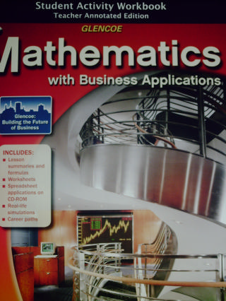 (image for) Glencoe Mathematics Business Applications Student Activit(TE)(P)