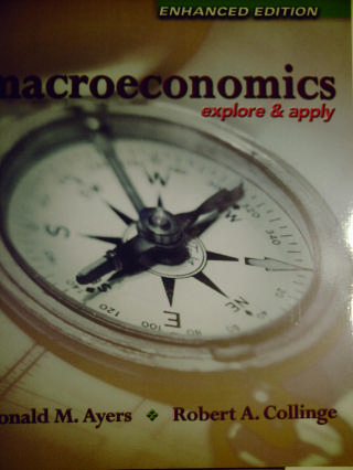 (image for) Macroeconomics Explore & Apply Enhanced Edition (P) by Ayers/