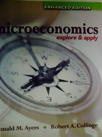 (image for) Microeconomics Explore & Apply Enhanced Edition (P) by Ayers/