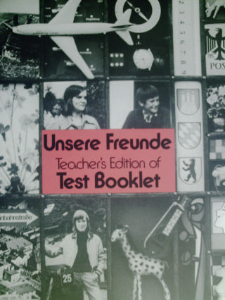 (image for) Unsere Freunde Teacher's Edition of Test Booklet German 1 (P)