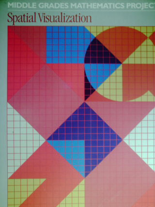 (image for) Middle Grades Mathematics Project Spatial Visualization (P)