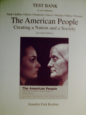 (image for) Test Bank to Accompany The American People 7th Edition (P)
