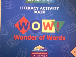 (image for) Invitations to Literacy K Literacy Activity Book WOW! (P)