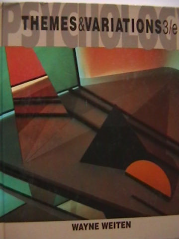 (image for) Psychology Themes & Variations 3e (H) by Wayne Weiten