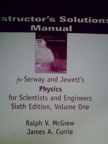 (image for) Physics for Scientists & Engineers 6th Edition Volume 1 ISM (TE)(P)