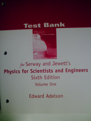 (image for) Physics for Scientists & Engineers 6th Edition Volume 1 Test Bank (P)