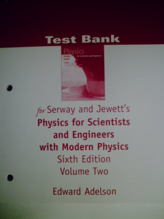(image for) Physics for Scientists & Engineers 6th Edition Volume 2 Test Bank (P)