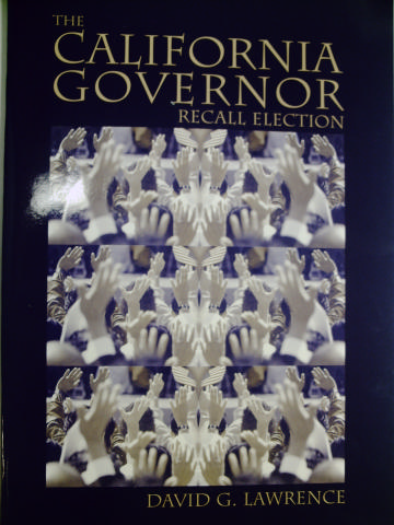 (image for) California Governor Recall Election(P) BY David G. Lawrence