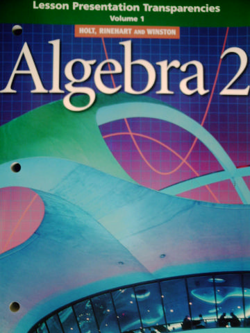 (image for) HRW Algebra 2 Lesson Presentation Transparencies Vol 1 (P)