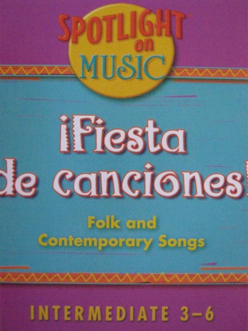 (image for) Spotlight on Music 3-6 Fiesta de canciones! (4-CDs)