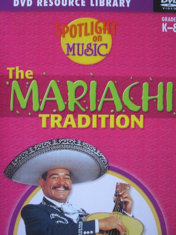 (image for) Spotlight on Music K-8 the Mariachi Tradition (DVD)