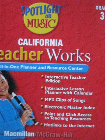 (image for) California Spotlight on Music 3 TeacherWorks (CA)(TE)(CD)