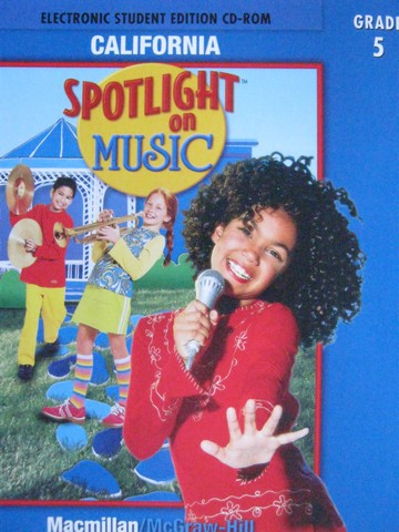 (image for) California Spotlight on Music 5 Electronic Student Edition (CD)
