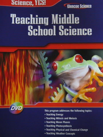 (image for) Glencoe Science, Yes! Teaching Middle School Science (DVD)