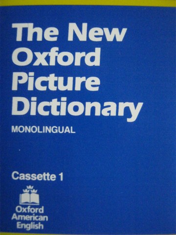 (image for) New Oxford Picture Dictionary Monolingual Audio Cassettes (Set)