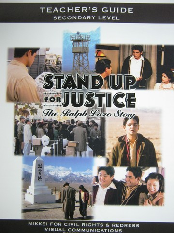 (image for) Stand Up for Justice The Ralph Lazo Story Secondary Level (Pk) - Click Image to Close