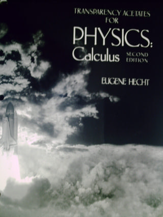 (image for) Physics Calculus 2nd Edition Transparency Acetates (P) by Hecht