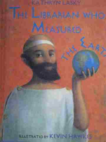 (image for) Librarian Who Measured the Earth (H) by Kathryn Lasky